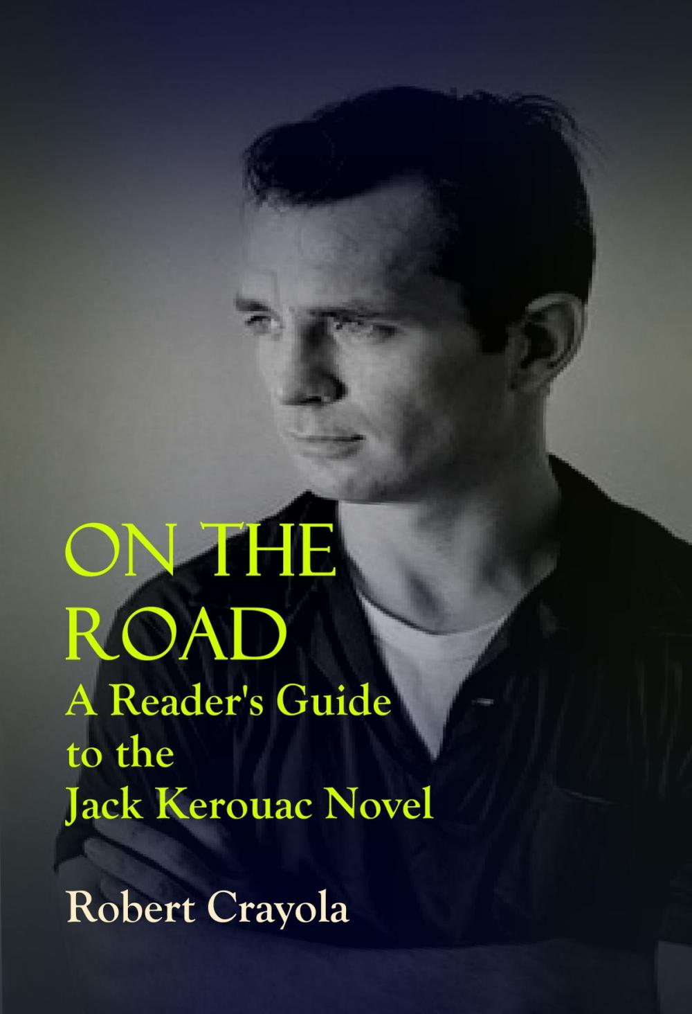 Big bigCover of On the Road: A Reader's Guide to the Jack Kerouac Novel