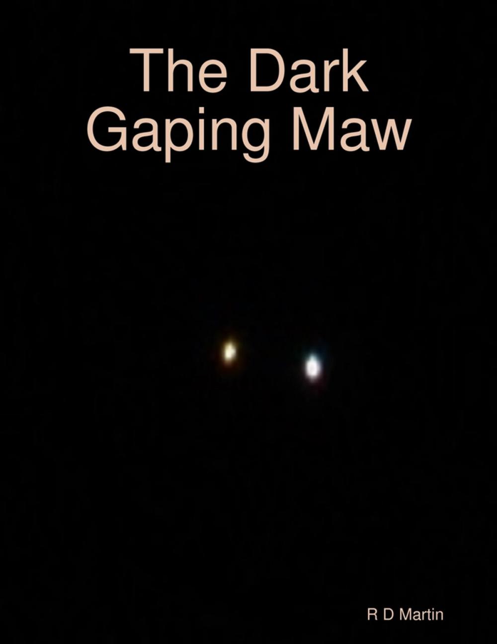 Big bigCover of The Dark Gaping Maw