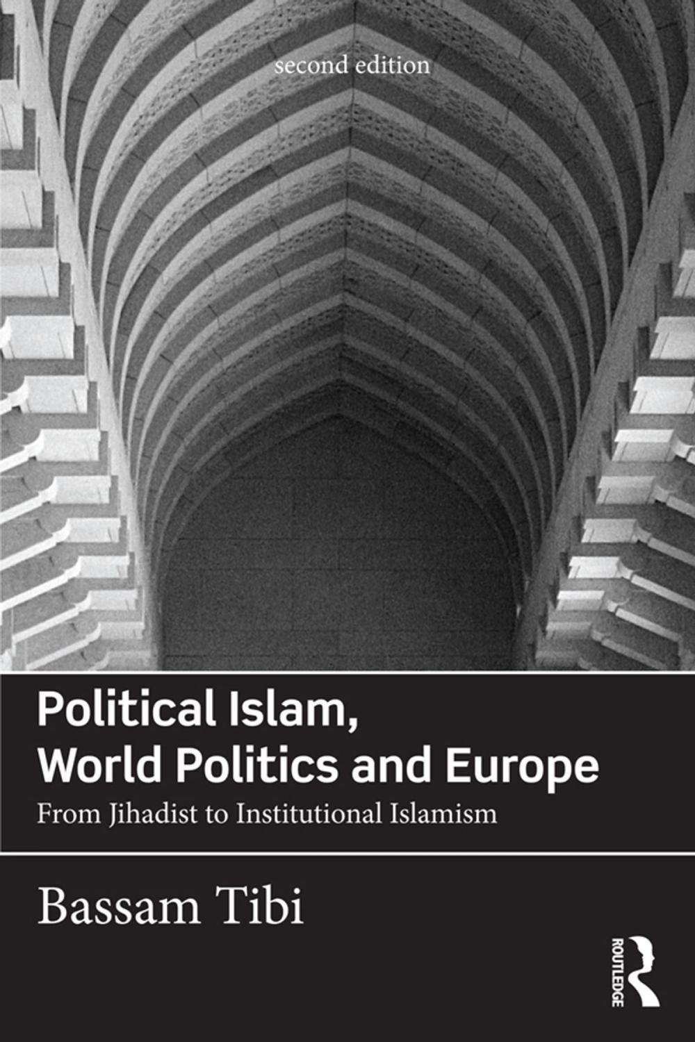 Big bigCover of Political Islam, World Politics and Europe