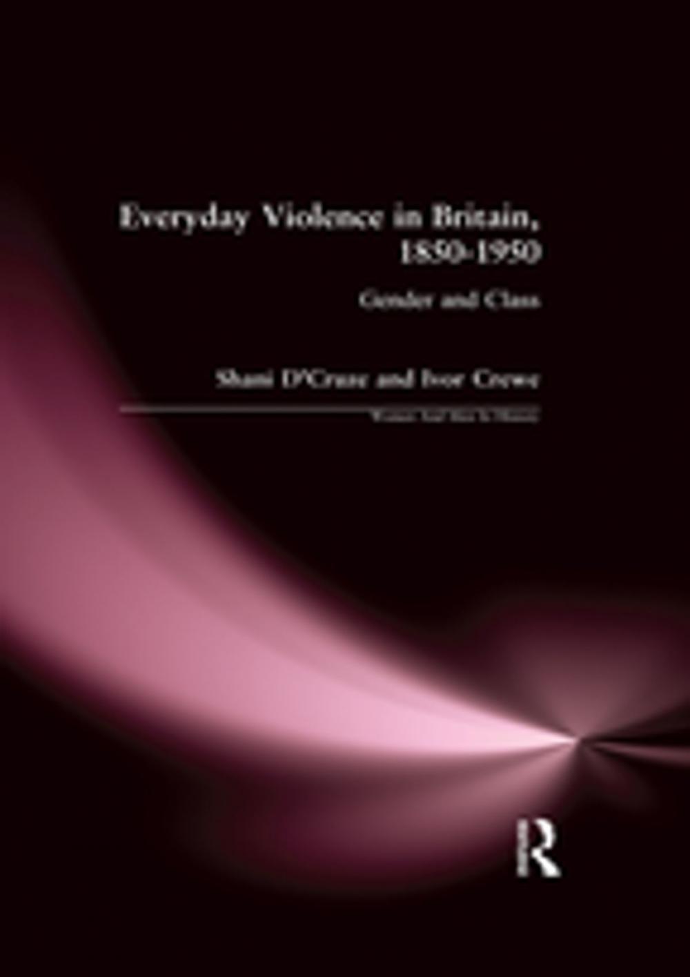 Big bigCover of Everyday Violence in Britain, 1850-1950