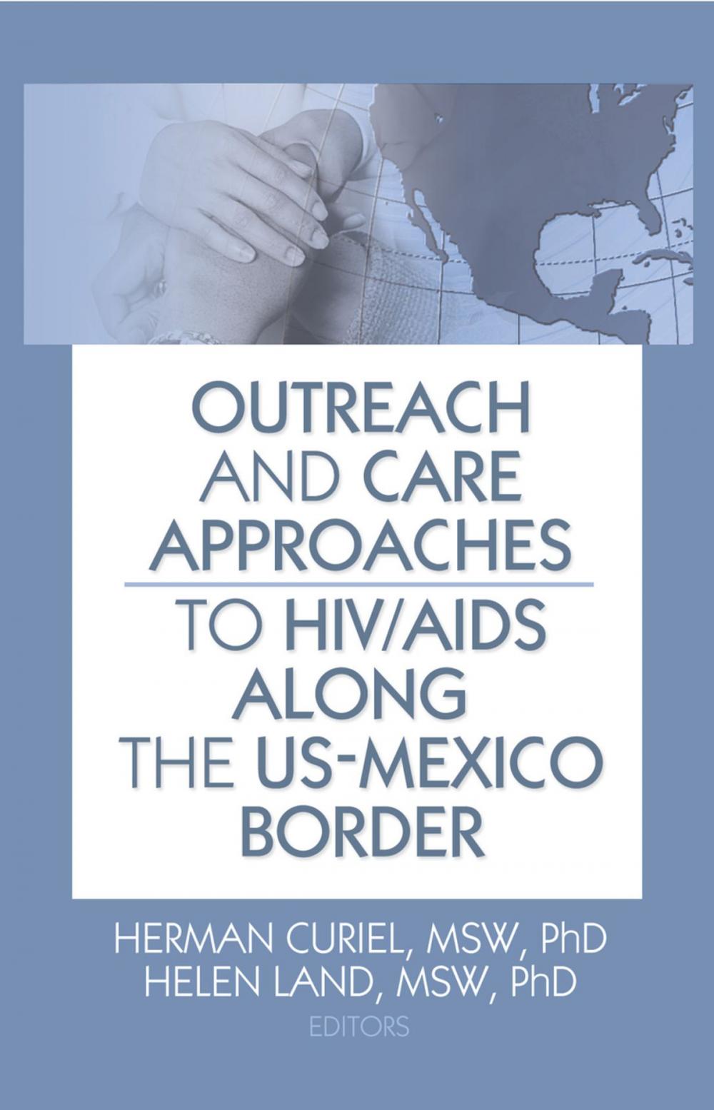 Big bigCover of Outreach and Care Approaches to HIV/AIDS Along the US-Mexico Border