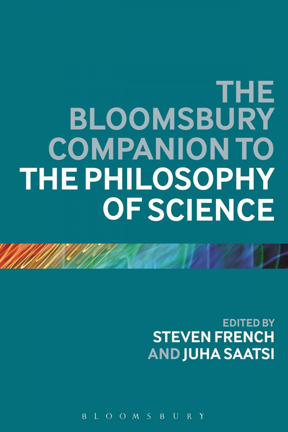 Big bigCover of The Bloomsbury Companion to the Philosophy of Science