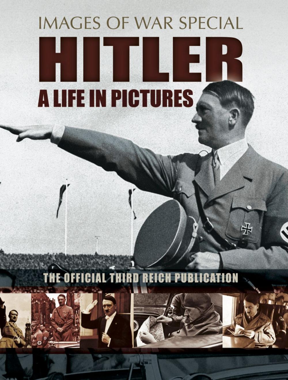 Big bigCover of Hitler: A Life in Pictures