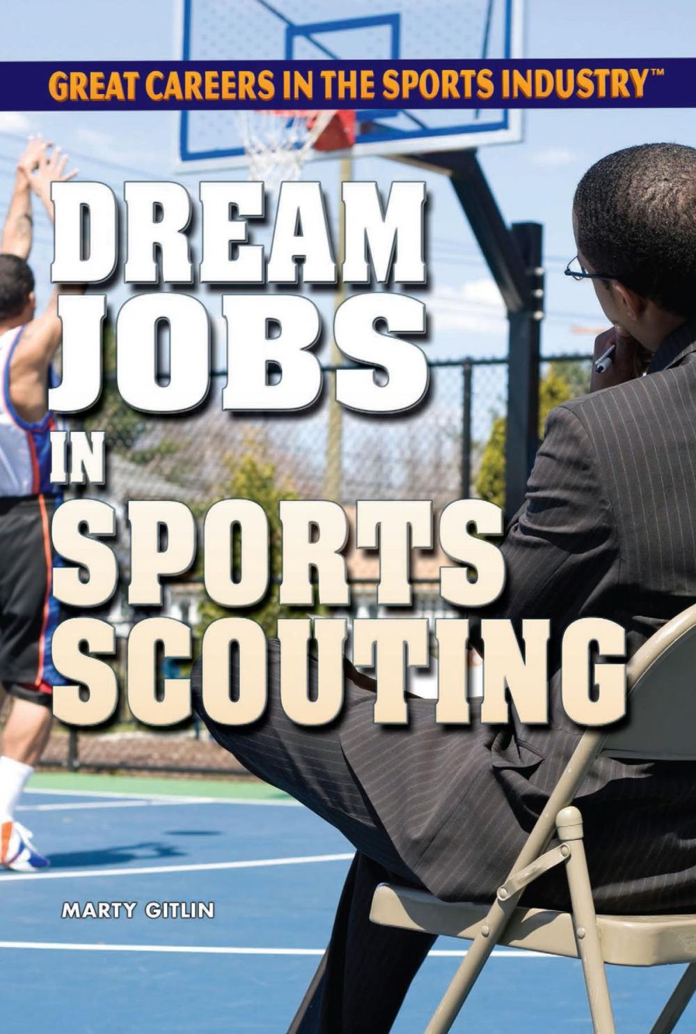 Big bigCover of Dream Jobs in Sports Scouting