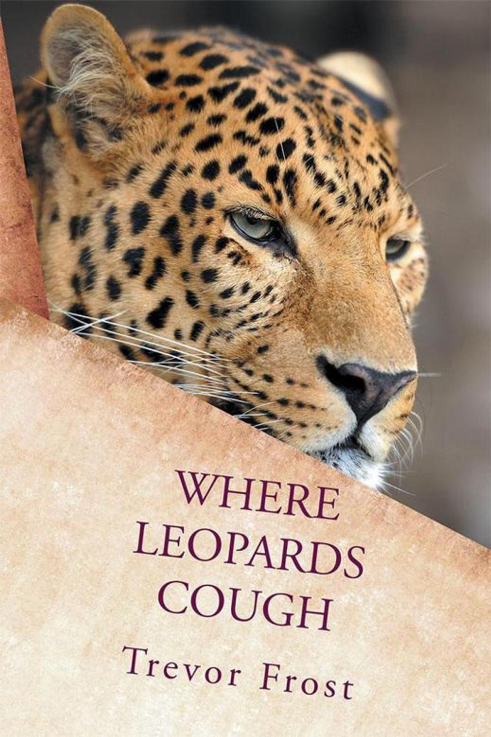 Big bigCover of Where Leopards Cough