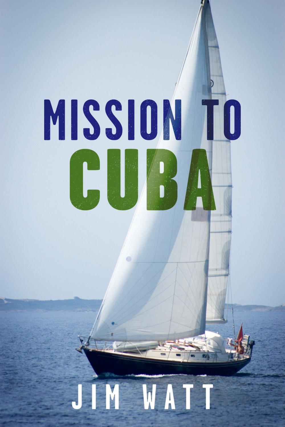 Big bigCover of Mission To Cuba
