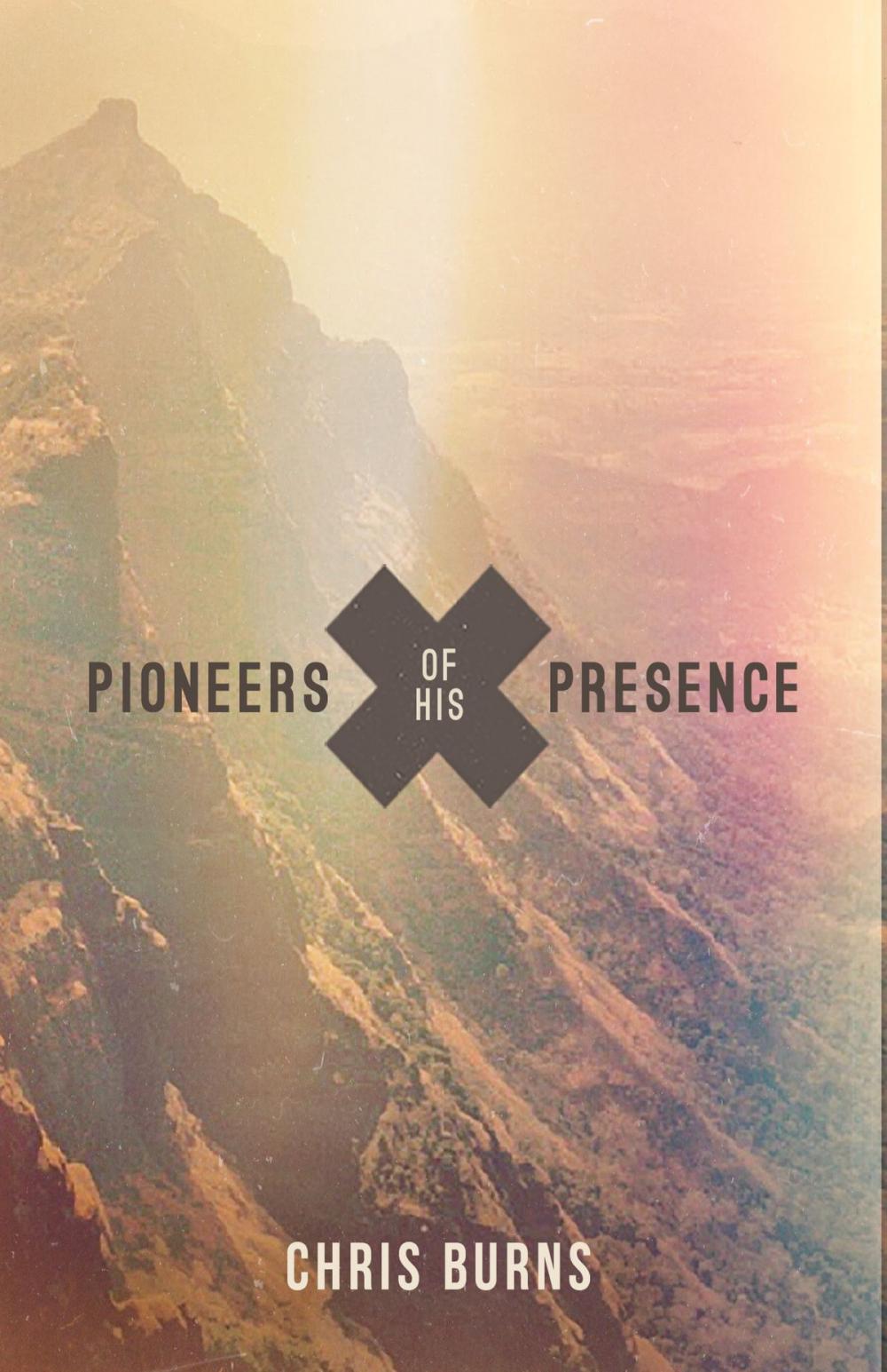 Big bigCover of Pioneers of His Presence