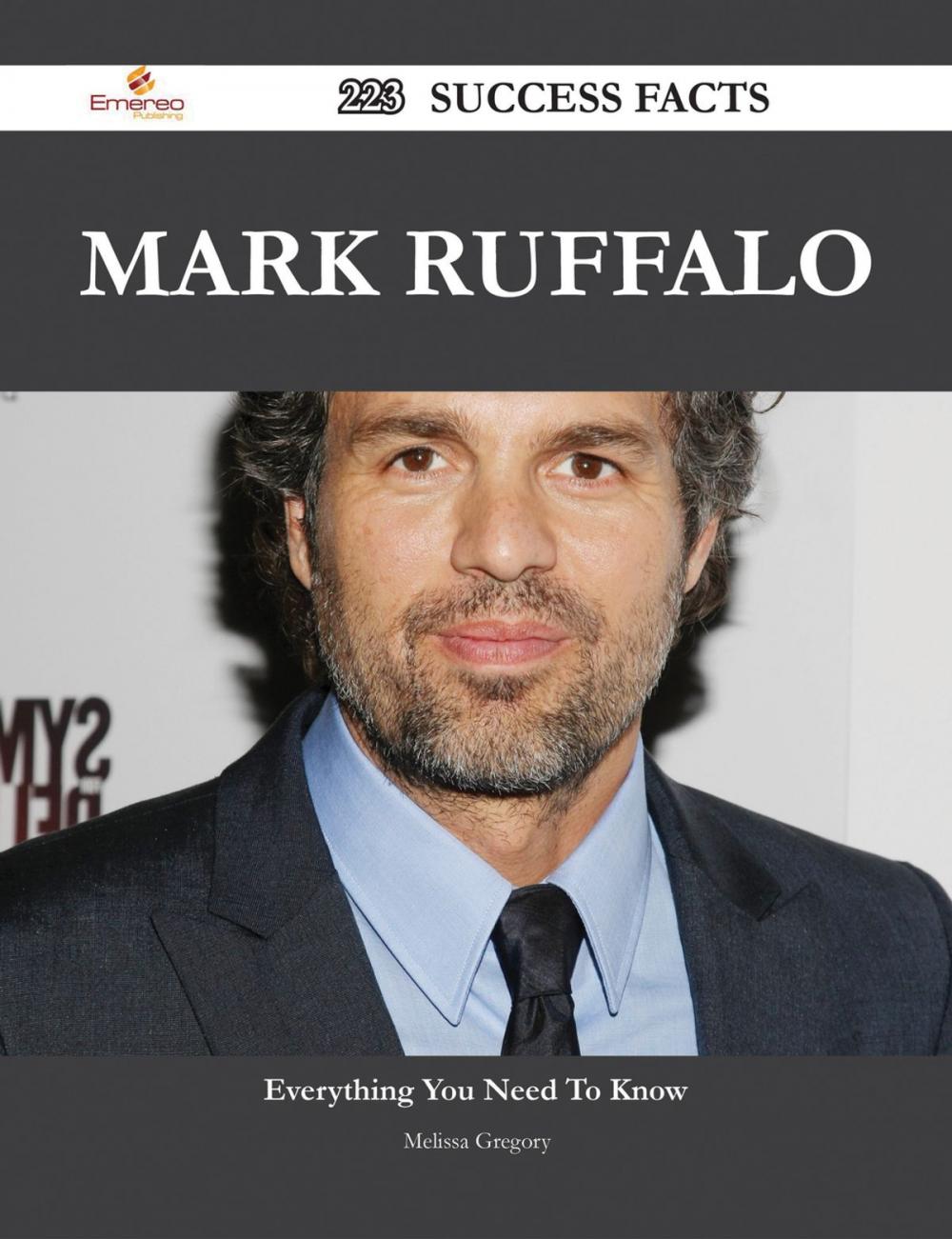 Big bigCover of Mark Ruffalo 223 Success Facts - Everything you need to know about Mark Ruffalo