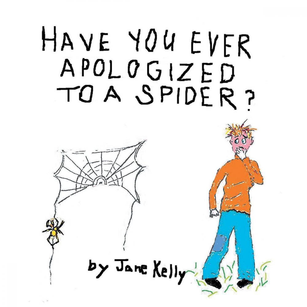 Big bigCover of Have You Ever Apologized to a Spider?
