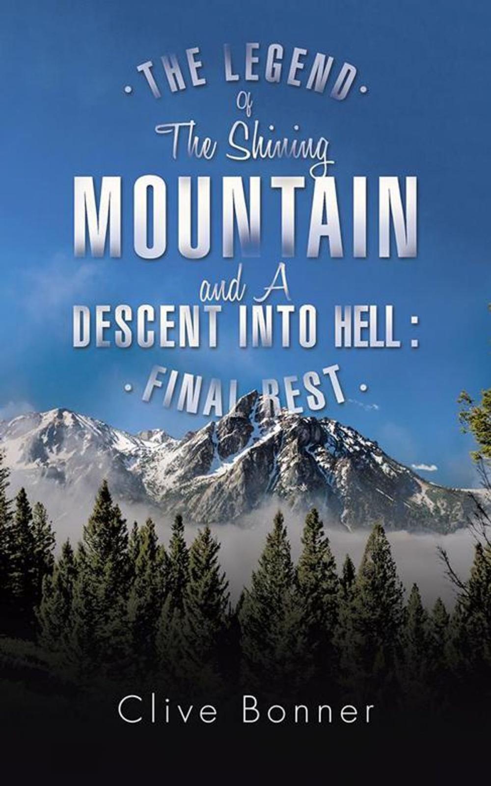 Big bigCover of The Legend of the Shining Mountain and a Descent into Hell : Final Rest