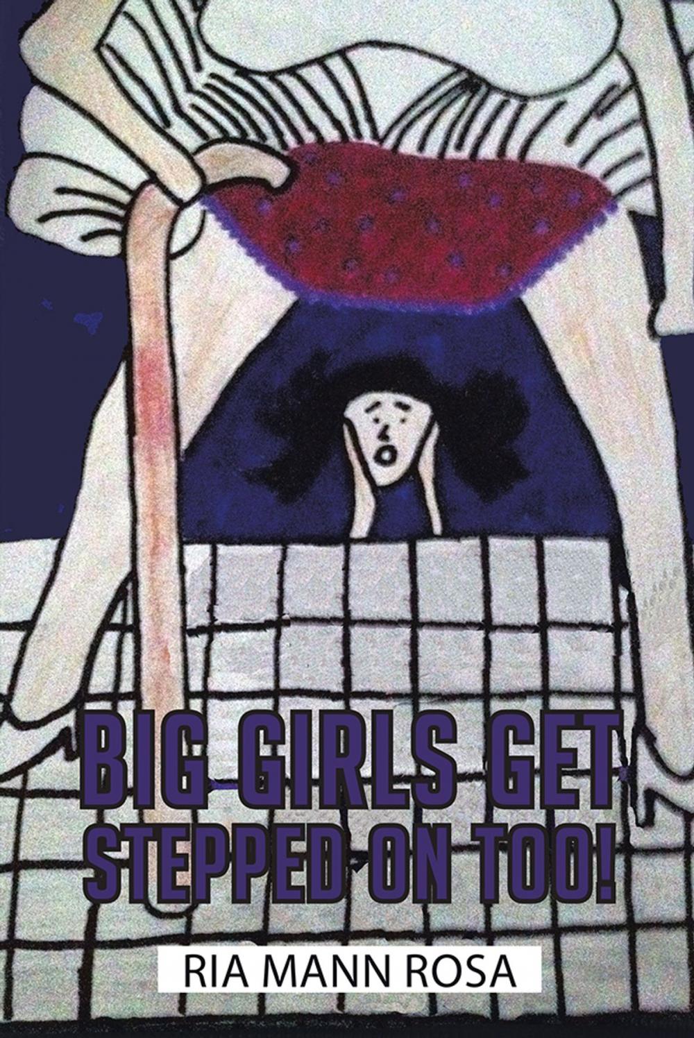 Big bigCover of Big Girls Get Stepped on Too!