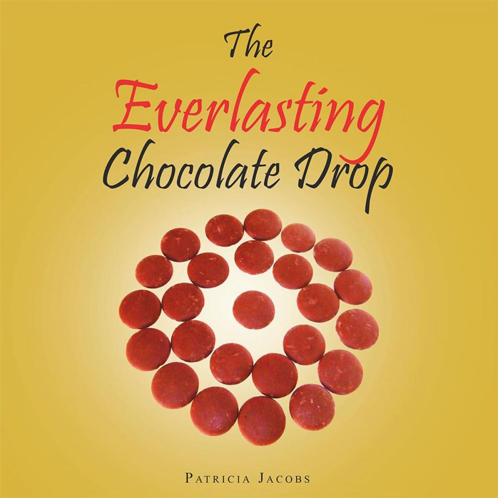 Big bigCover of The Everlasting Chocolate Drop