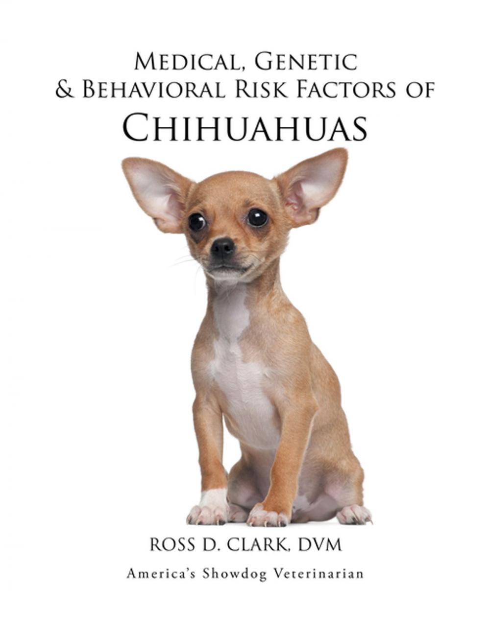 Big bigCover of Medical, Genetic & Behavioral Risk Factors of Chihuahuas