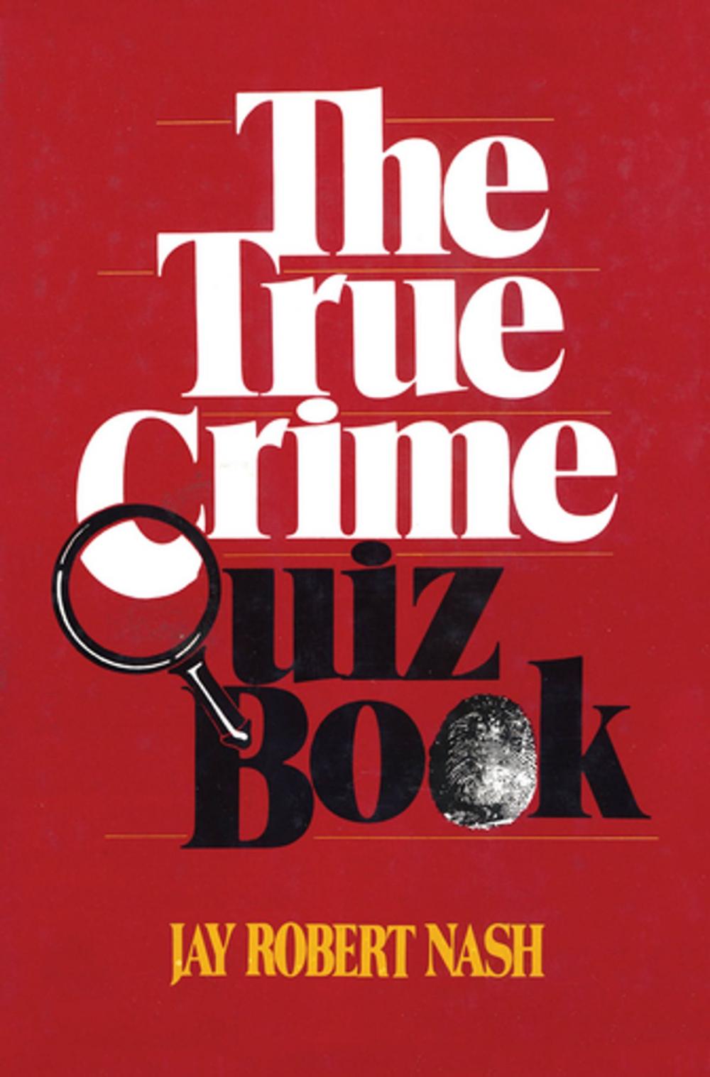 Big bigCover of The True Crime Quiz Book