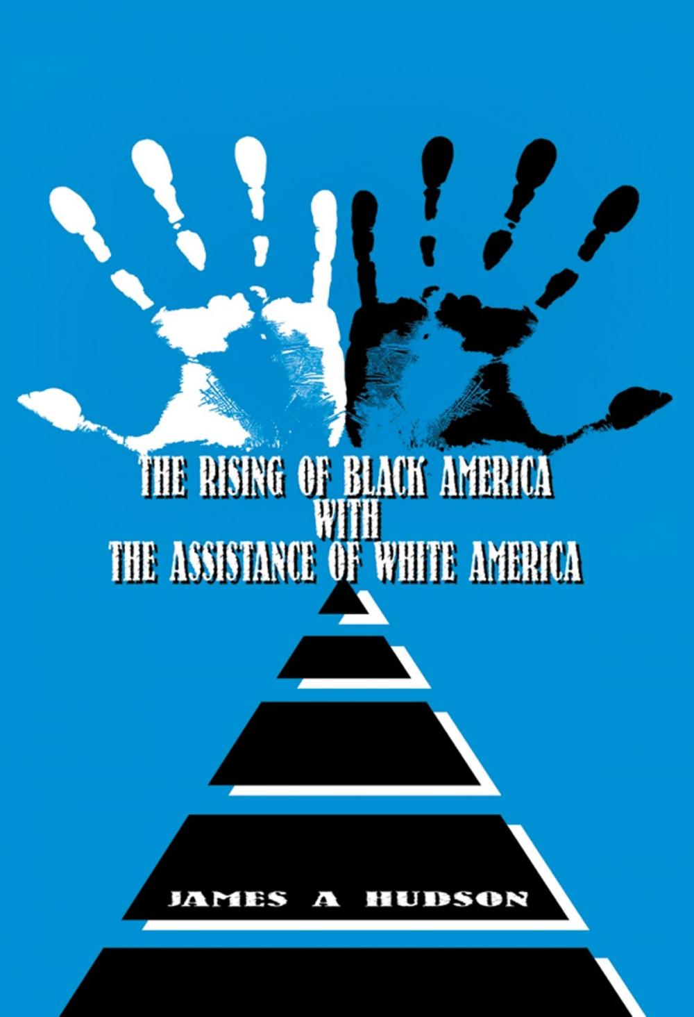 Big bigCover of The Rising of Black America with the Assistance of White America