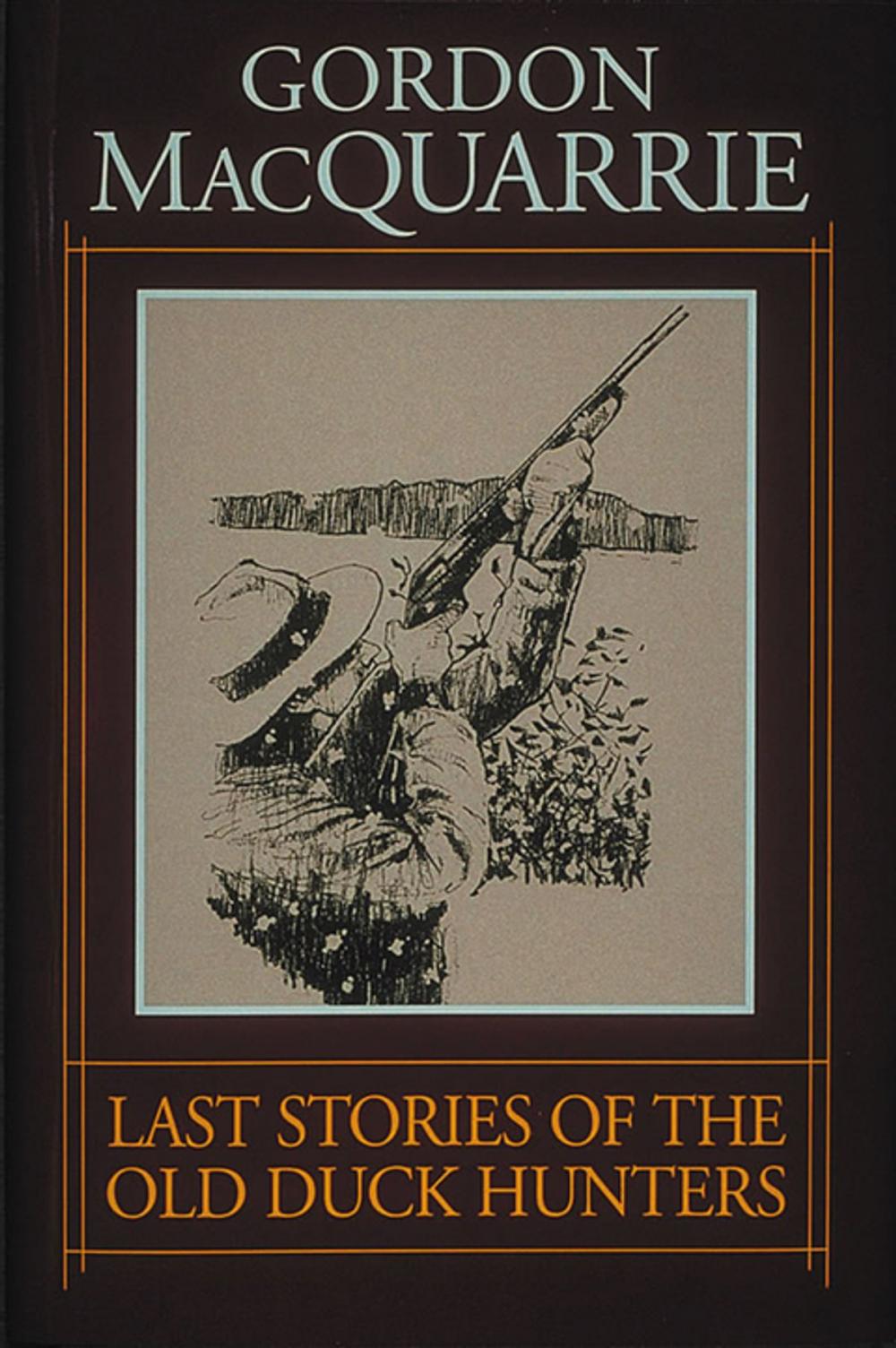 Big bigCover of Last Stories of the Old Duck Hunters