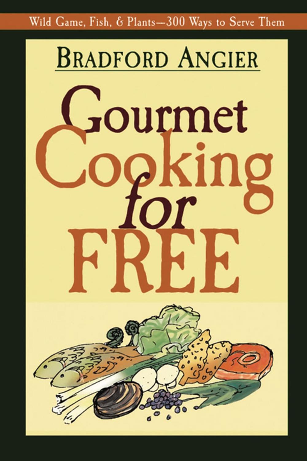 Big bigCover of Gourmet Cooking for Free