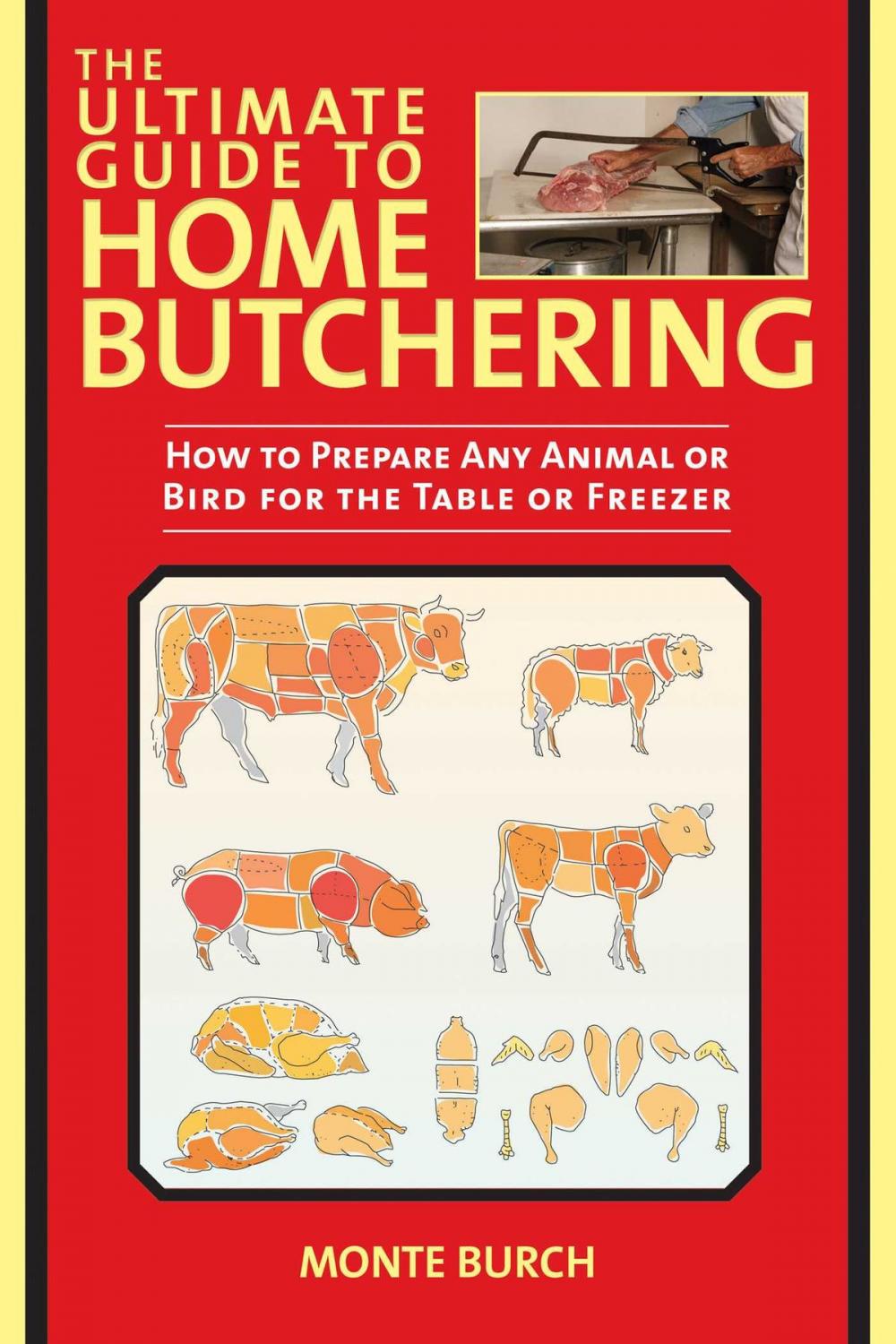 Big bigCover of The Ultimate Guide to Home Butchering