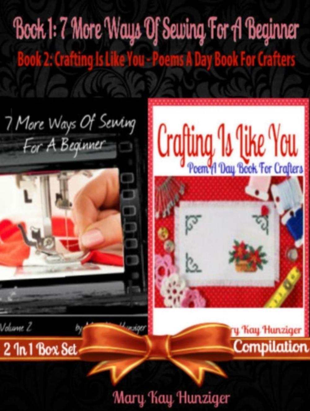 Big bigCover of 7 More Ways Of Sewing For Beginner With 300+ Resources