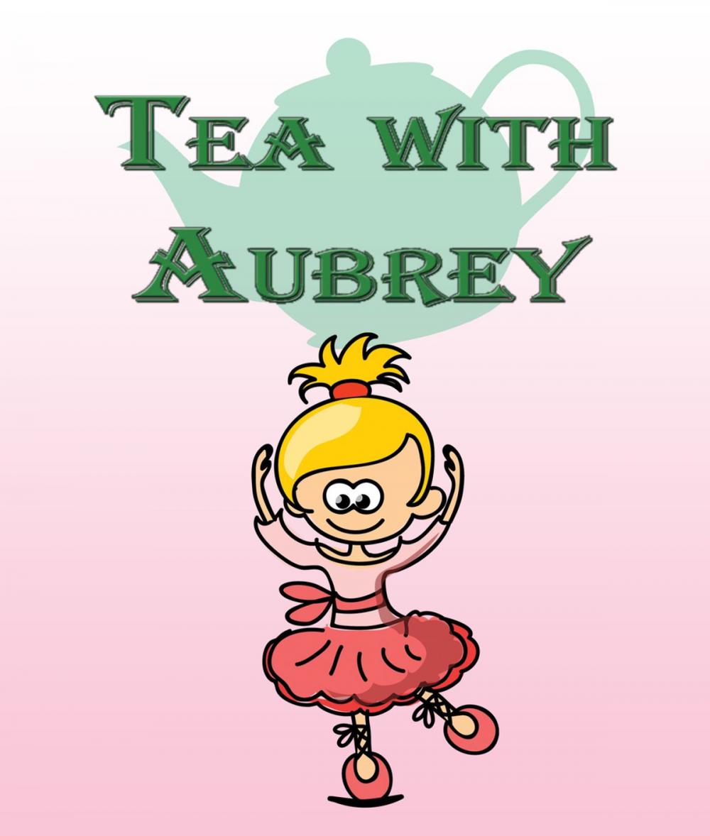 Big bigCover of Tea with Aubrey