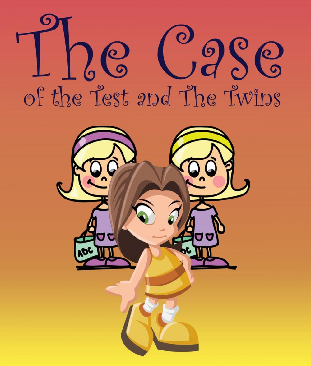 Big bigCover of The Case of the Test and The Twins