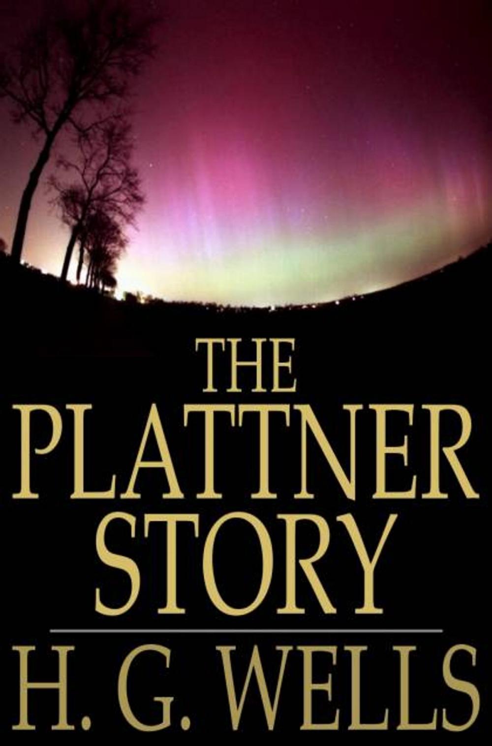 Big bigCover of The Plattner Story