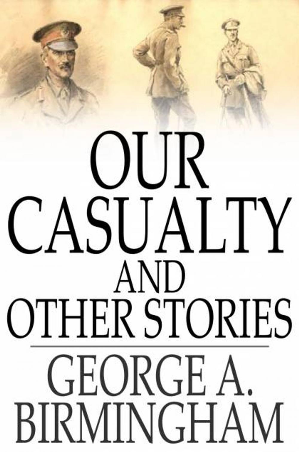 Big bigCover of Our Casualty and Other Stories