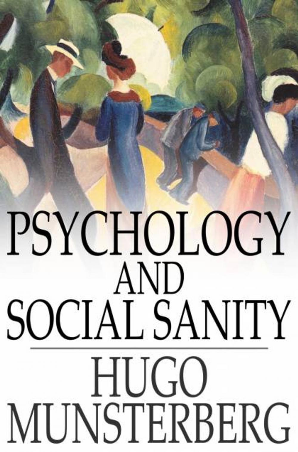 Big bigCover of Psychology and Social Sanity
