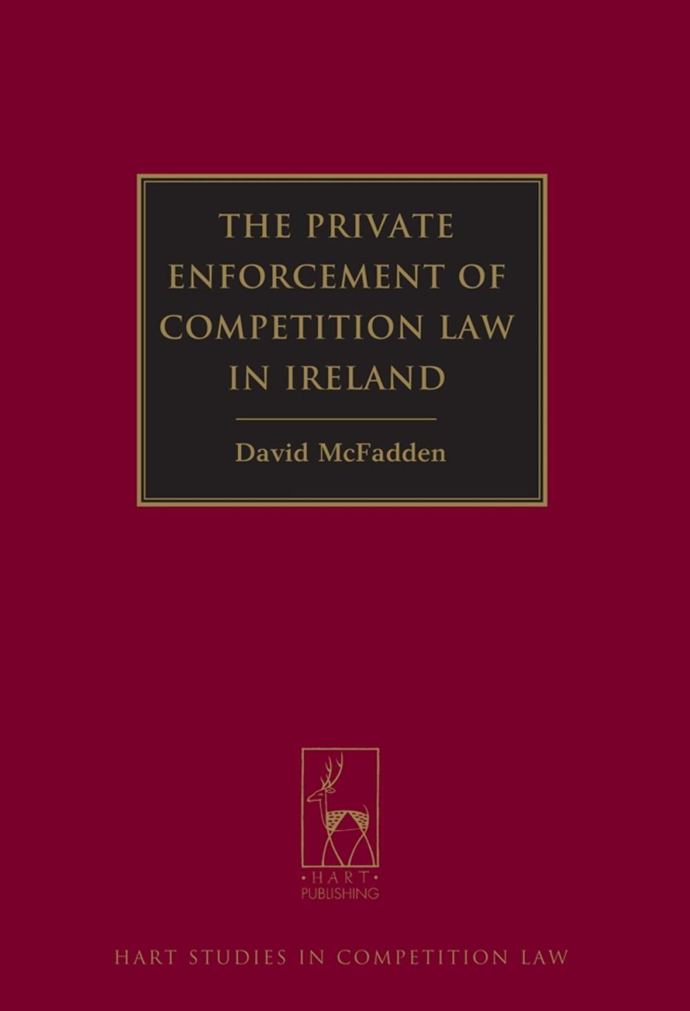 Big bigCover of The Private Enforcement of Competition Law in Ireland