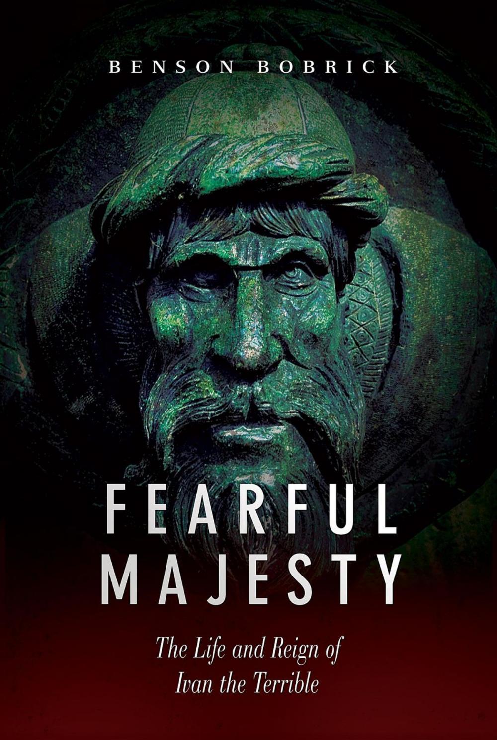 Big bigCover of Fearful Majesty: The Life and Reign of Ivan the Terrible
