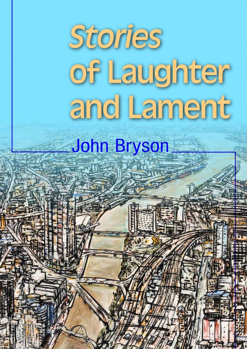 Big bigCover of Stories of Laughter and Lament