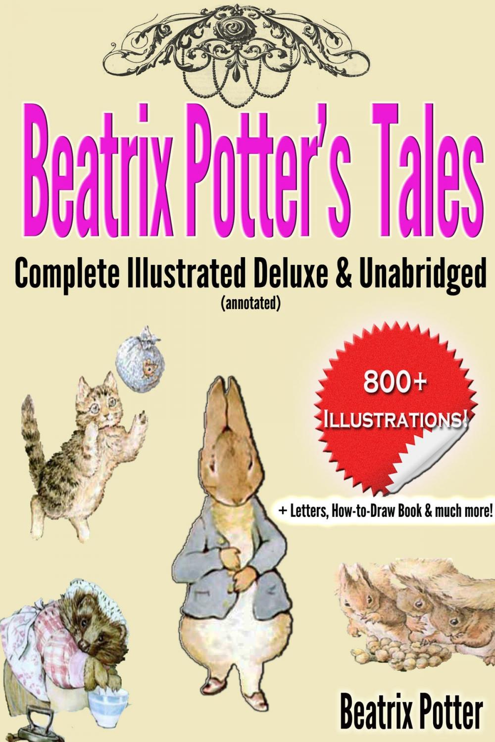 Big bigCover of Beatrix Potter’s Tales Complete Illustrated Deluxe & Unabridged