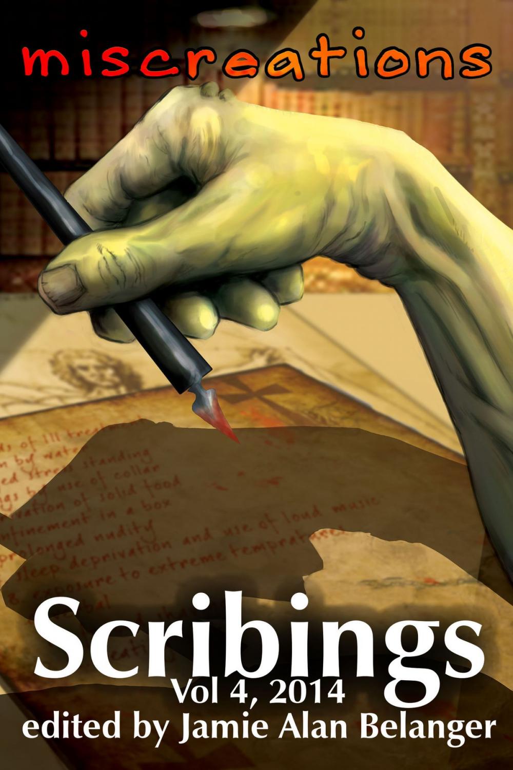 Big bigCover of Scribings, Vol 4: Miscreations