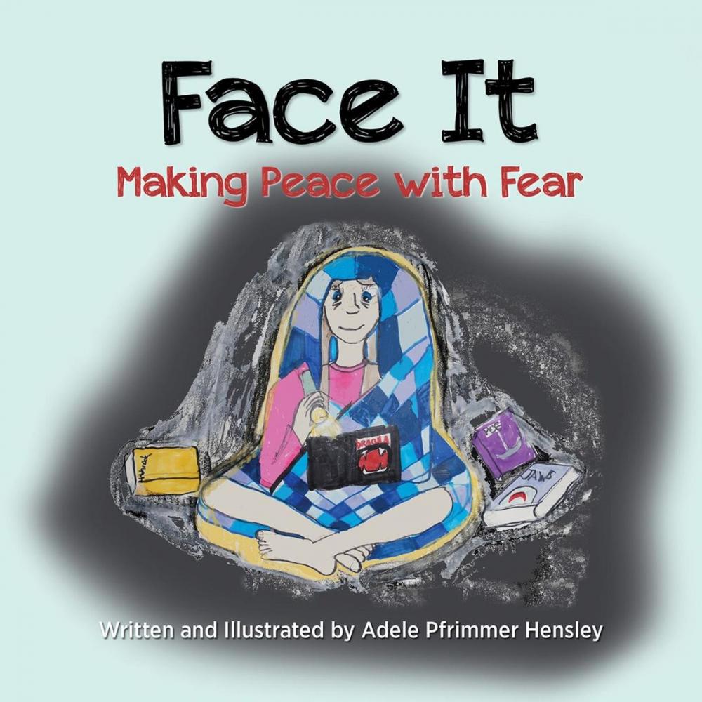 Big bigCover of Face It: Making Peace with Fear