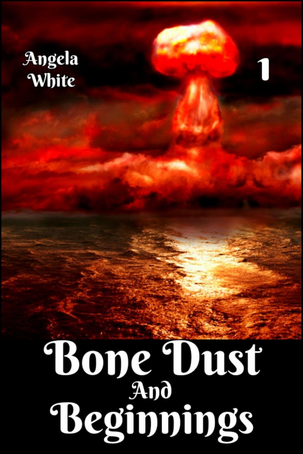 Big bigCover of Bone Dust and Beginnings Book 1