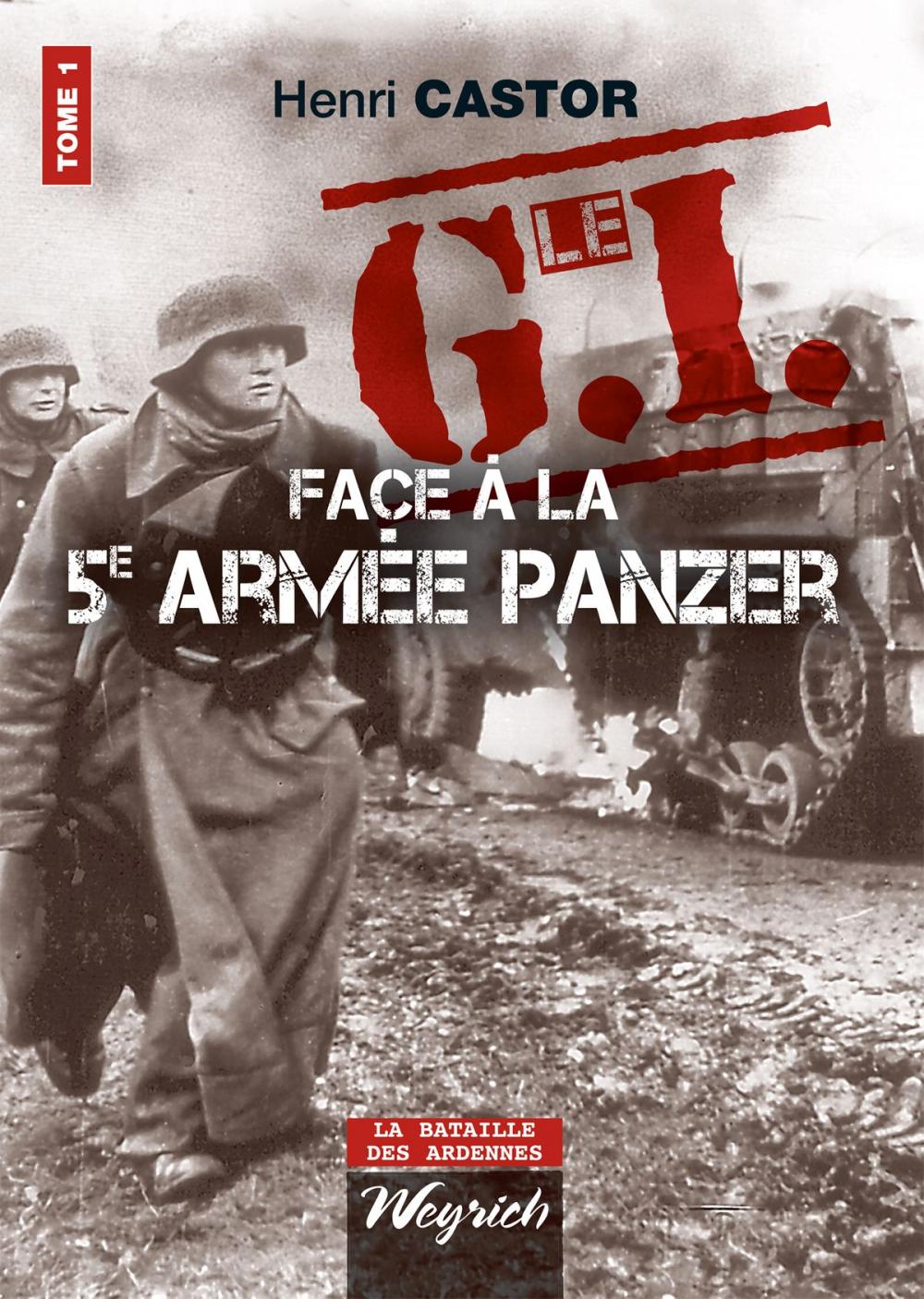 Big bigCover of Le G.I Face à la 5e armée Panzer