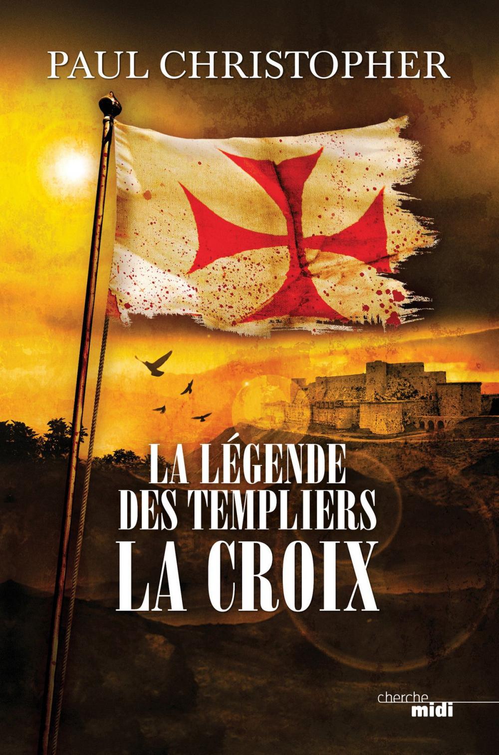 Big bigCover of La Légende des Templiers - La Croix