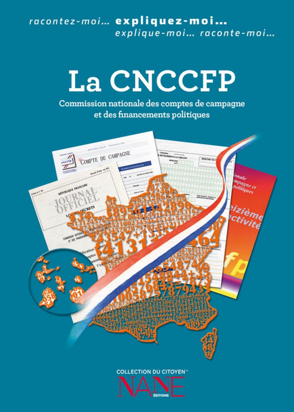 Big bigCover of La CNCCFP (La Commission nationale des comptes de campagne et des financements politiques)