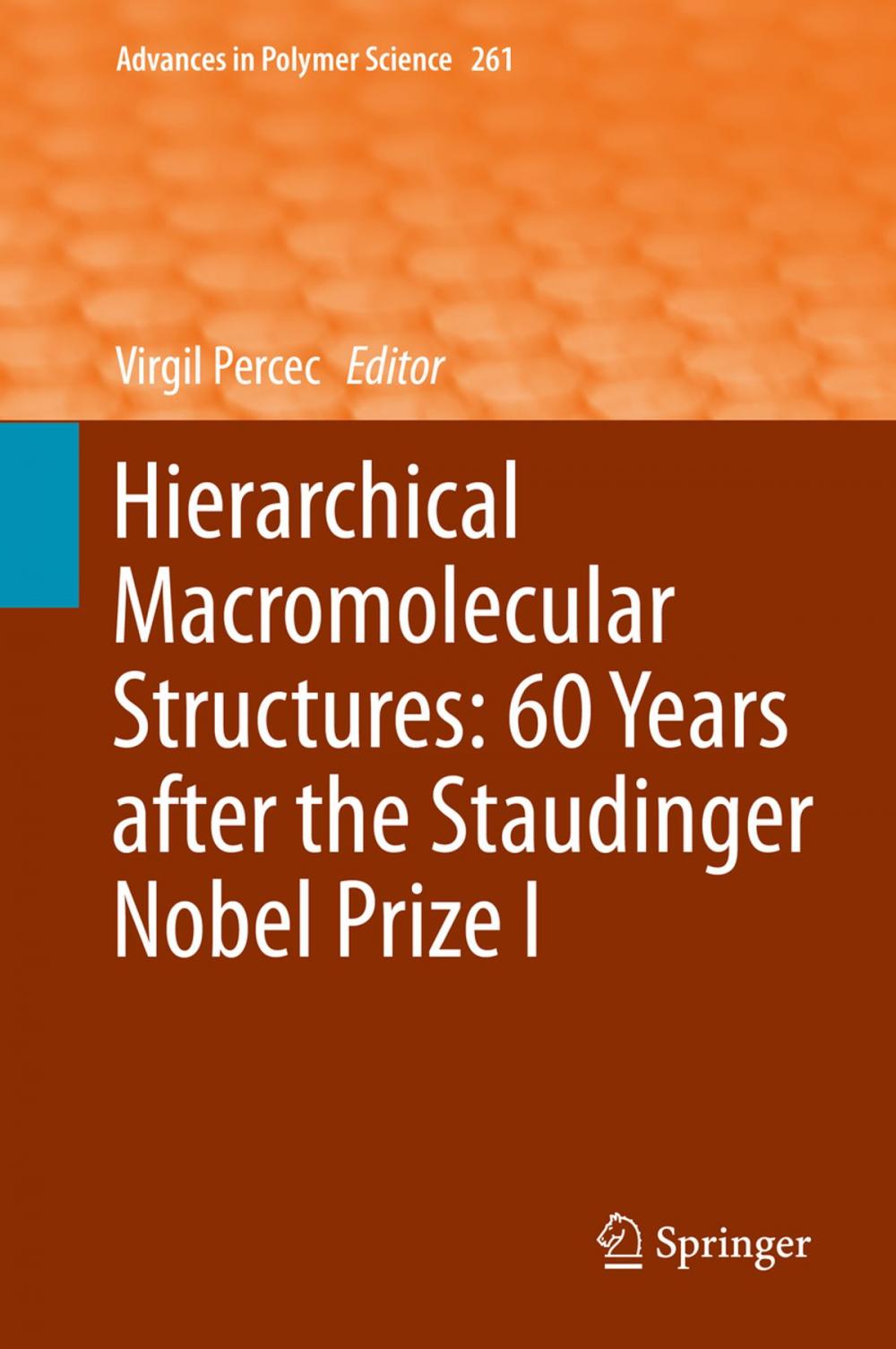 Big bigCover of Hierarchical Macromolecular Structures: 60 Years after the Staudinger Nobel Prize I