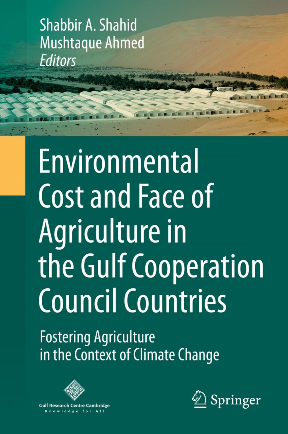 Big bigCover of Environmental Cost and Face of Agriculture in the Gulf Cooperation Council Countries