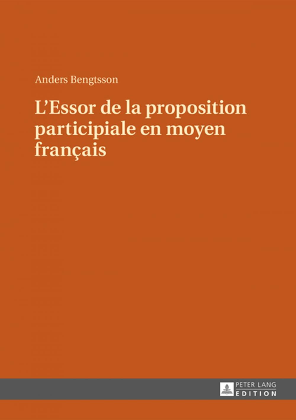 Big bigCover of LEssor de la proposition participiale en moyen français