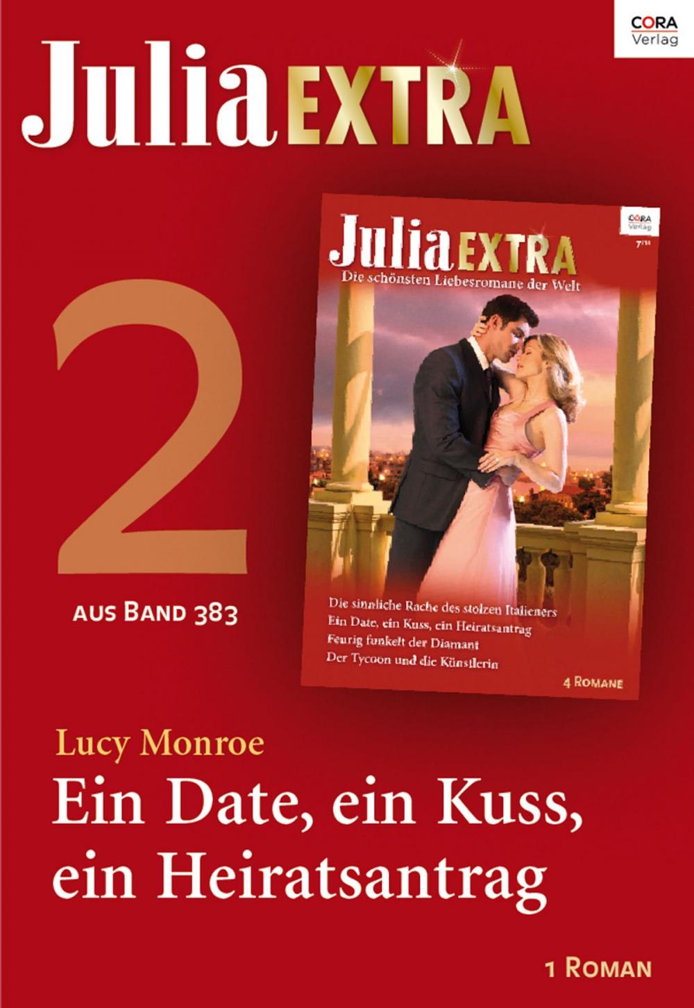 Big bigCover of Julia Extra Band 383 - Titel 2: Ein Date, ein Kuss, ein Heiratsantrag