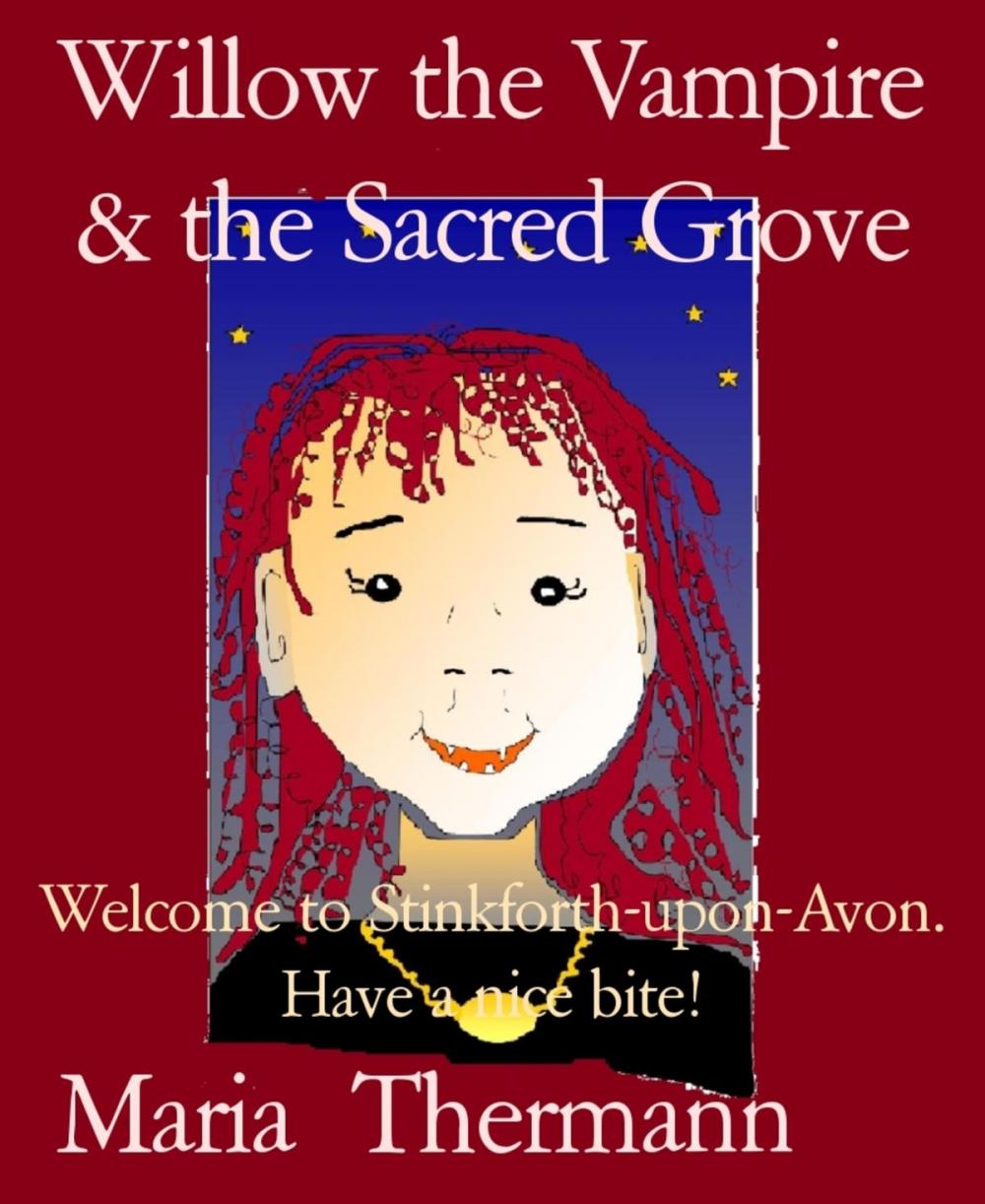 Big bigCover of Willow the Vampire & the Sacred Grove