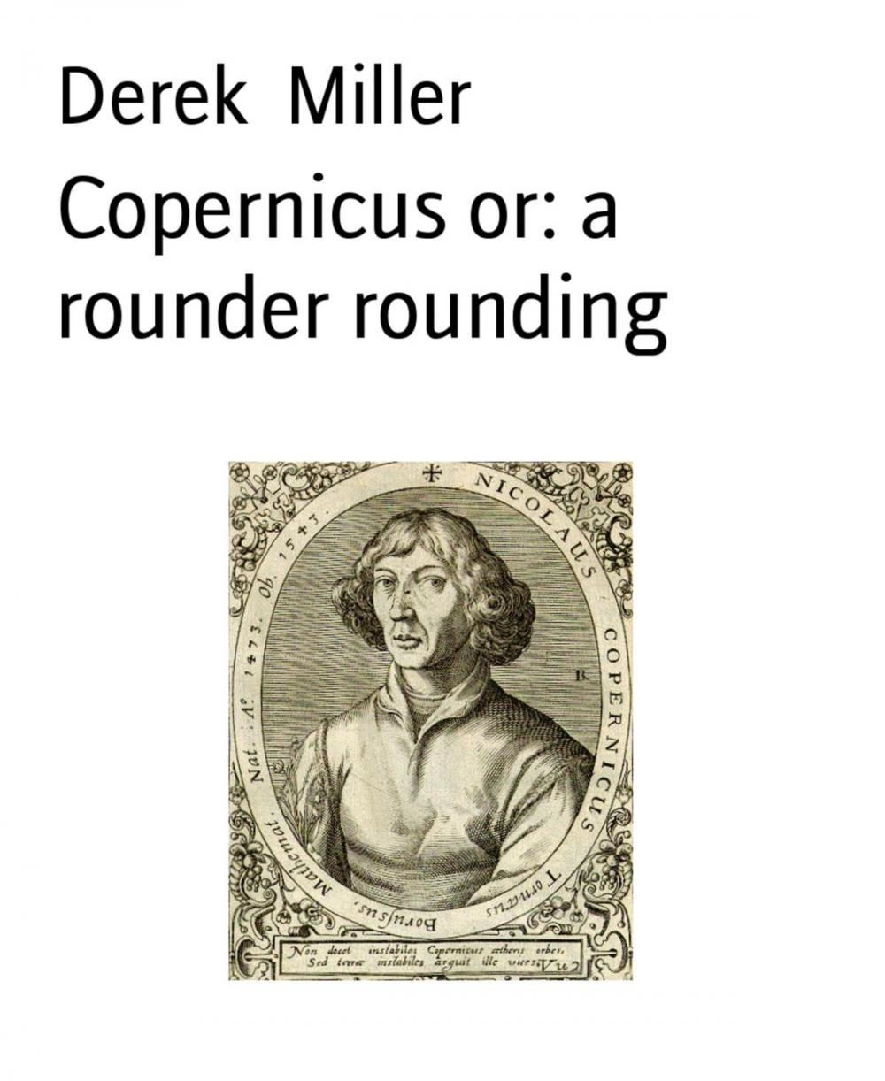 Big bigCover of Copernicus or: a rounder rounding