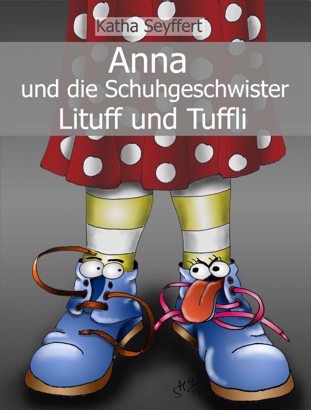 Big bigCover of Anna und die Schuhgeschwister Lituff und Tuffli