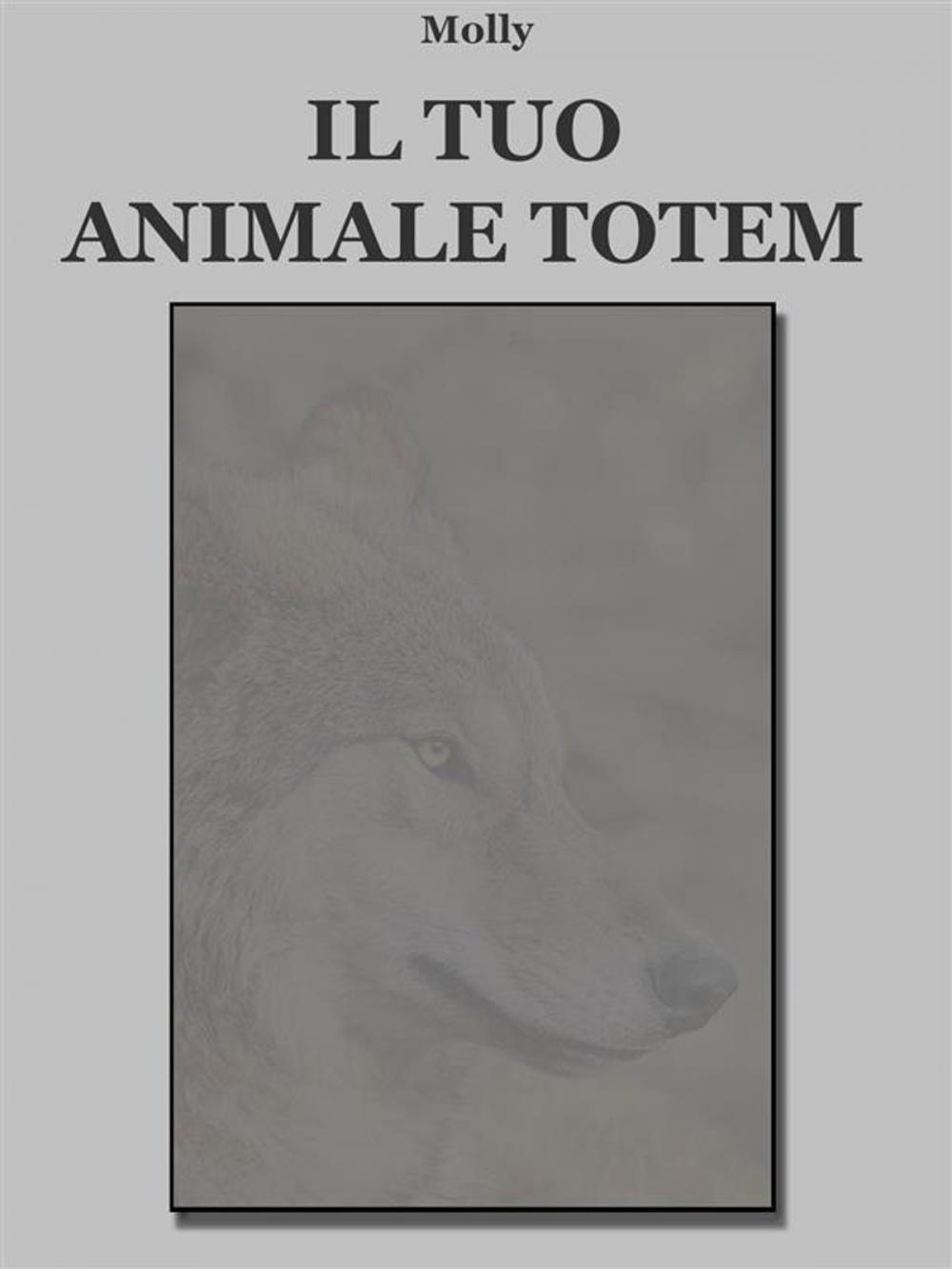 Big bigCover of Il tuo animale Totem
