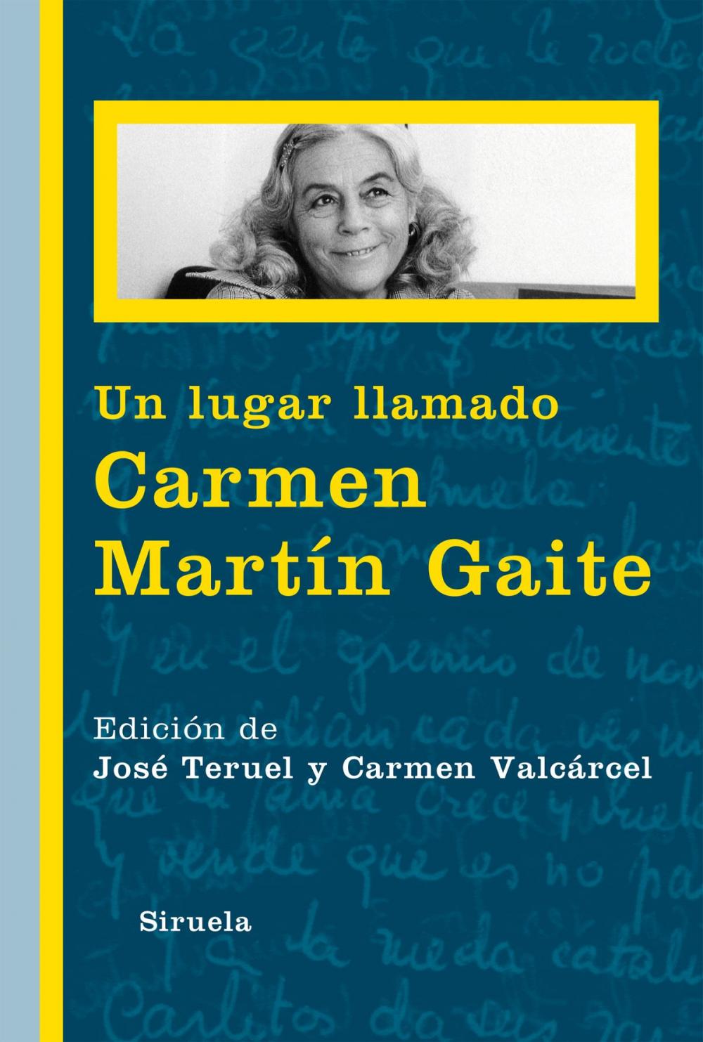Big bigCover of Un lugar llamado Carmen Martín Gaite