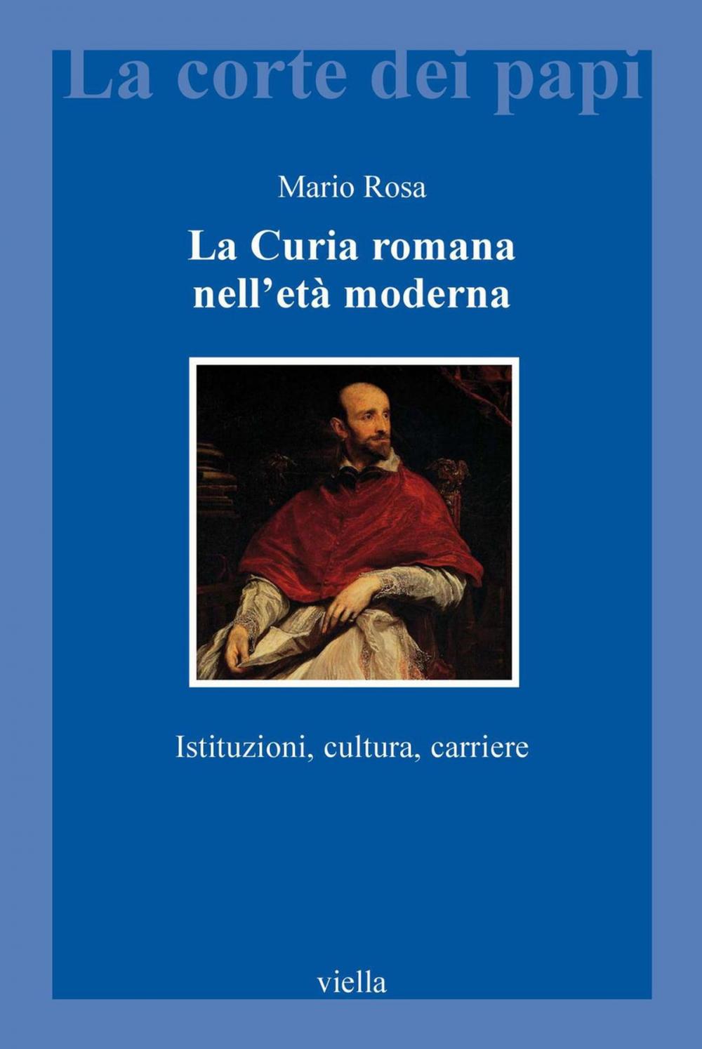 Big bigCover of La Curia romana nell’età moderna
