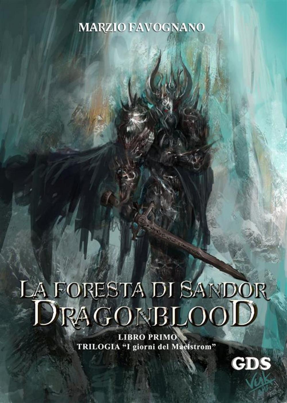 Big bigCover of La foresta di Sandor- Dragonblood (Libro primo)- Trilogia