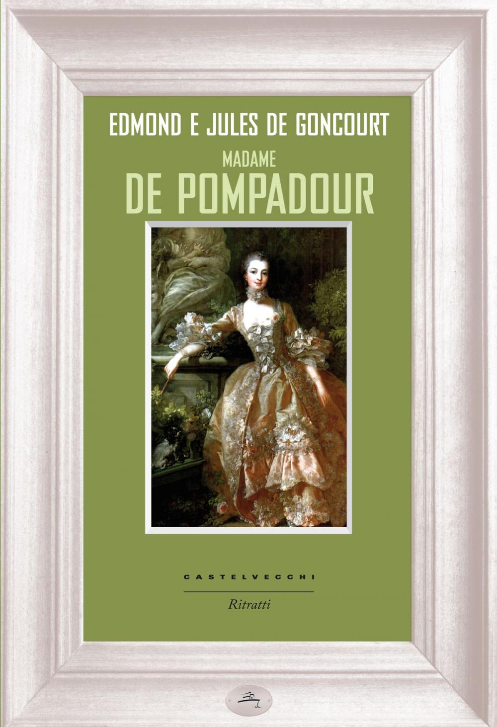 Big bigCover of Madame de Pompadour